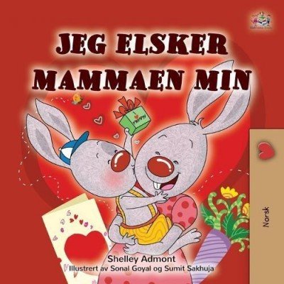 I Love My Mom  -  in Norwegian only   (PB)