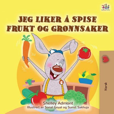 I Love to Eat Fruits and Vegetables  -  in Norwegian only   (PB)    V2