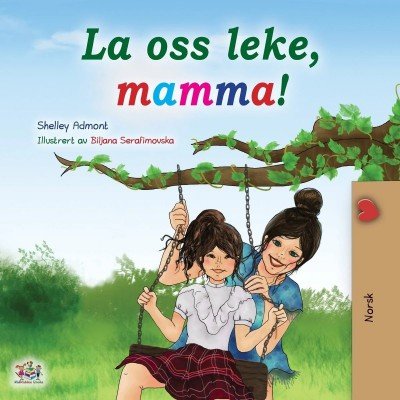 Lets Play, Mom! - in Norwegian only (PB)