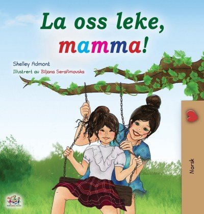 Lets Play, Mom! - in Norwegian only (HC)