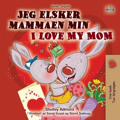 I Love My Mom  -  in Norwegian and English   (PB)