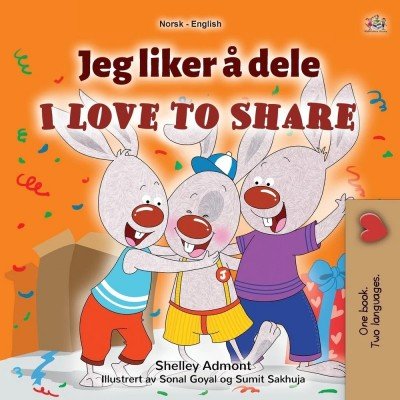 I Love to Share - in Norwegian and English (PB)