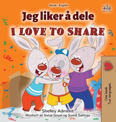 I Love to Share - in Norwegian and English (HC)