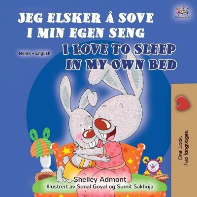 I Love to Sleep in My Own Bed - in Norwegian and English (PB)