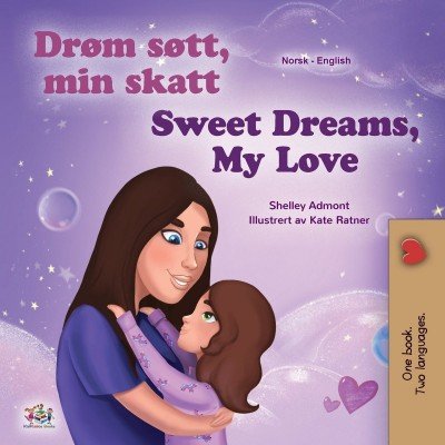 Sweet Dreams, My Love  -  in Norwegian and English   (PB)