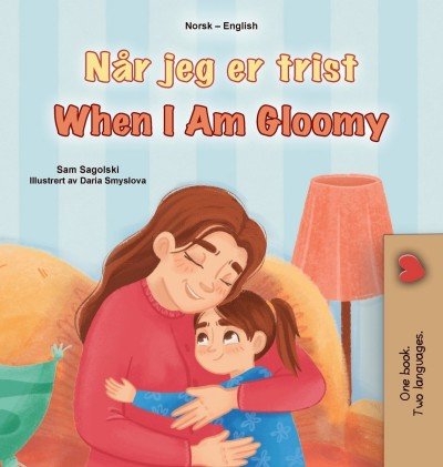 When I am Gloomy  -  in Norwegian and English   (HC)