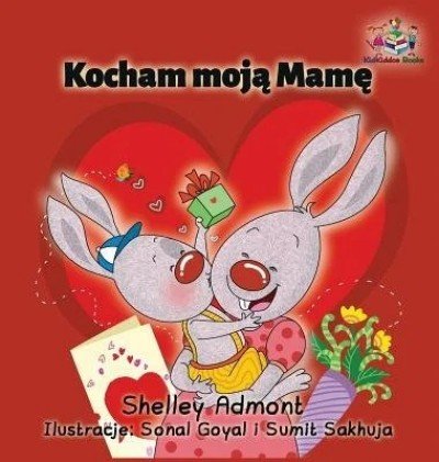 I Love My Mom  -  in Polish only   (HC)
