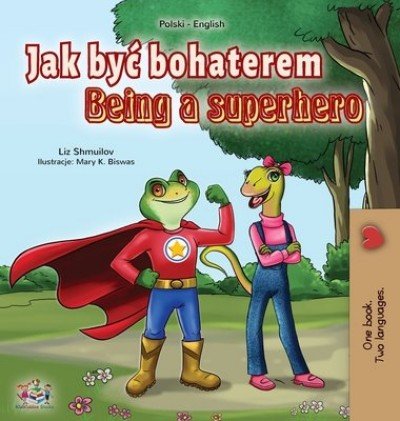 Being a Superhero  -  in Polish and English   (HC)