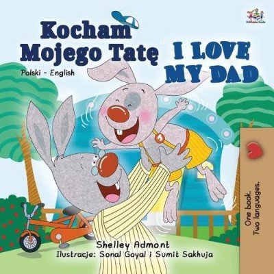 I Love My Dad - in Polish and English (PB)