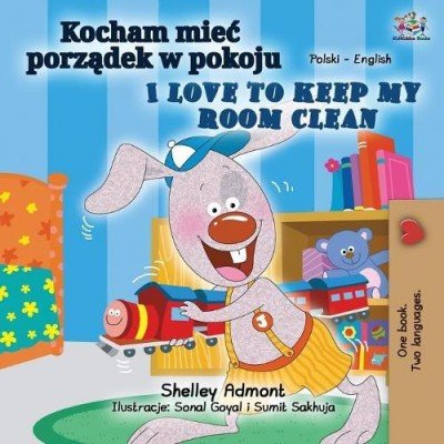 I Love to Keep My Room Clean - in Polish and English (PB)