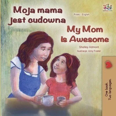 My Mom is Awesome - in Polish and English (PB)