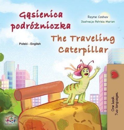 The traveling Caterpillar - in Polish and English (HC)