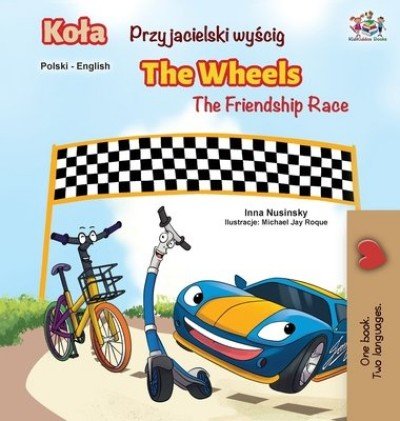 The Wheels: The Friendship Race - in Polish and English (HC)