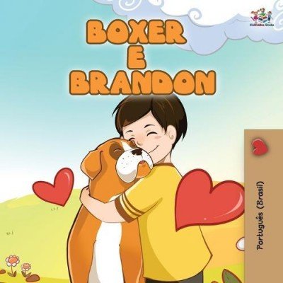 Boxer and Brandon  -  in Portuguese Brazilian only   (PB)