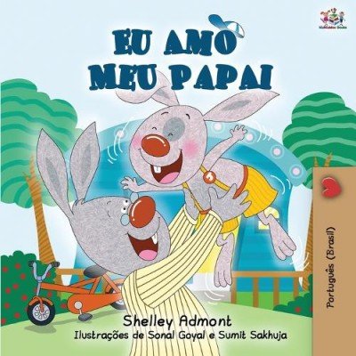 I Love My Dad  -  in Portuguese Brazilian only   (PB)