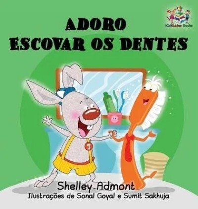 I Love to Brush My Teeth  -  in Portuguese Brazilian only   (HC)