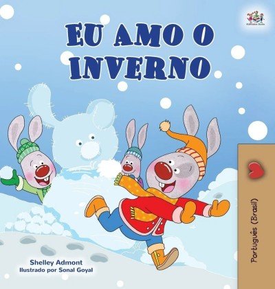 I Love Winter  -  in Portuguese Brazilian only   (HC)