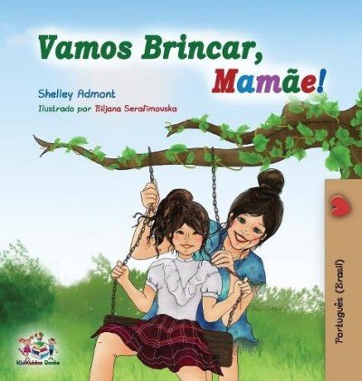 Lets Play, Mom!  -  in Portuguese Brazilian only   (HC)
