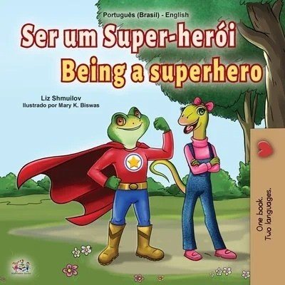 Being a Superhero  -  in Portuguese (Brazilian) and English   (PB)