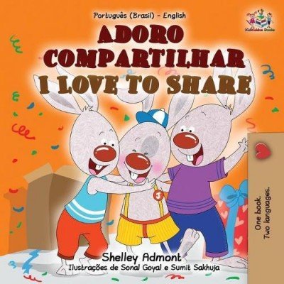 I Love to Share - in Portuguese (Brazilian) and English (PB)