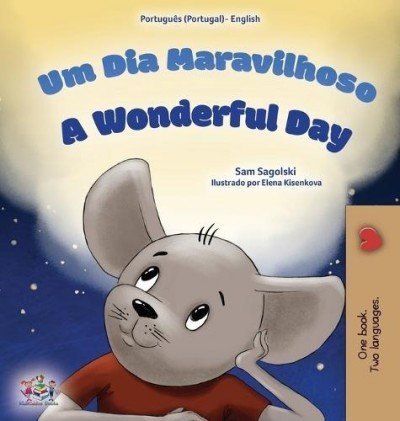 A wonderful Day  -  in Portuguese (Portugal) and English   (HC)