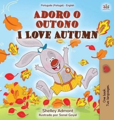 I Love Autumn  -  in Portuguese (Portugal) and English   (HC)