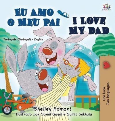 I Love My Dad  -  in Portuguese (Portugal) and English   (HC)