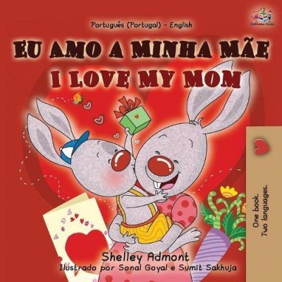 I Love My Mom  -  in Portuguese (Portugal) and English   (PB)