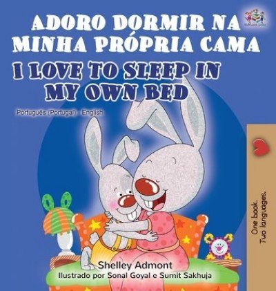 I Love to Sleep - in My Own Bed in Portuguese and English (HC)