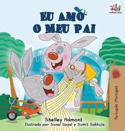 I Love My Dad  -  in Portuguese Portugal only   (HC)
