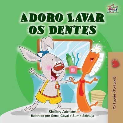 I Love to Brush My Teeth  -  in Portuguese Portugal only   (PB)