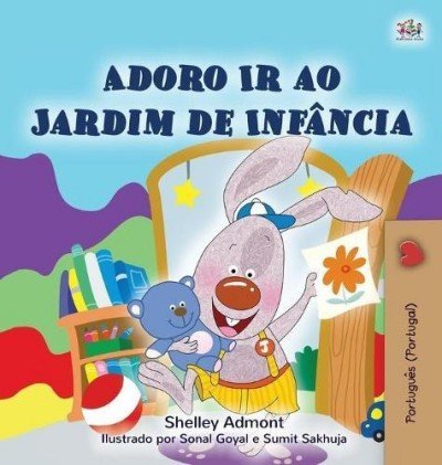 I Love to Go to Daycare  -  in Portuguese Portugal only   (HC)