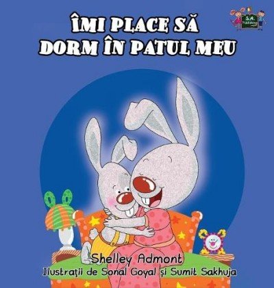 I Love to Sleep in My Own Bed - in Romanian only (HC)
