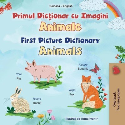 First Picture Dictionary - Animals - in Romanian and English (PB)