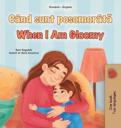 When I am Gloomy - in Romanian and English (HC)