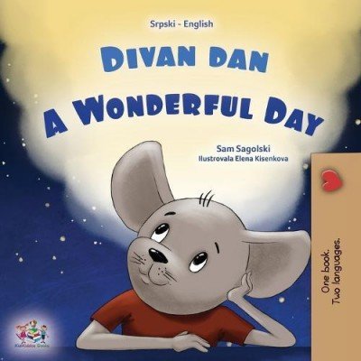 A wonderful Day  -  in Serbian Latin and English   (PB)