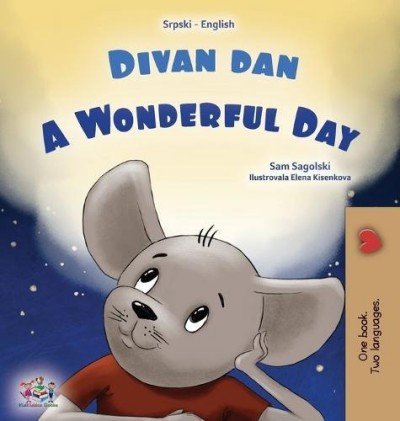 A wonderful Day  -  in Serbian Latin and English   (HC)