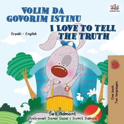 I Love to Tell the Truth  -  in Serbian Latin and English   (PB)