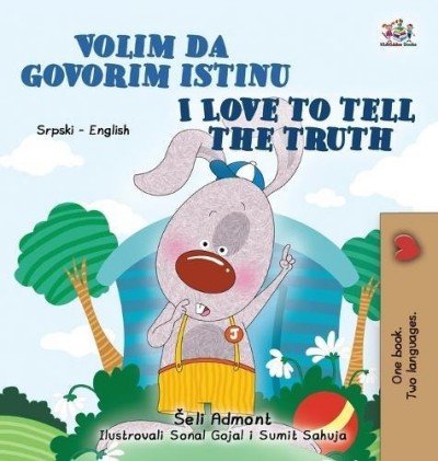 I Love to Tell the Truth  -  in Serbian Latin and English   (HC)
