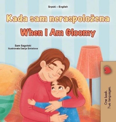 When I am Gloomy - in Serbian Latin and English (HC)