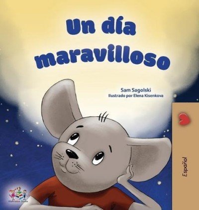 A wonderful Day  -  in Spanish only   (HC)