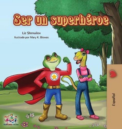 Being a Superhero - in Spanish only (HC)