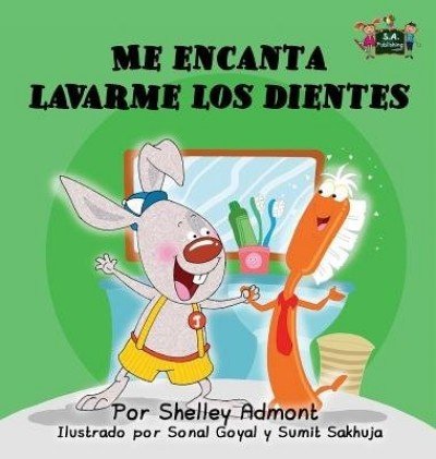 I Love to Brush My Teeth - in Spanish only (HC)
