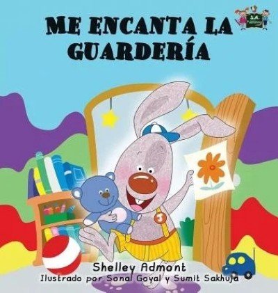 I Love to Go to Daycare - in Spanish only (HC)