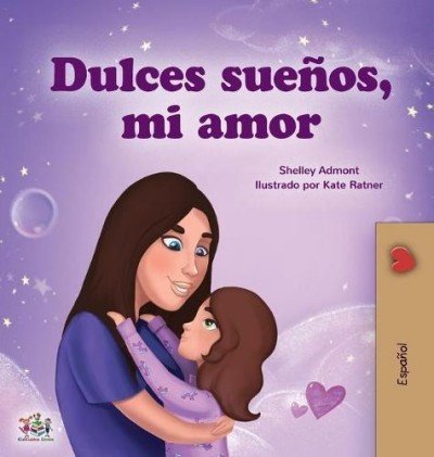 Sweet Dreams, My Love - in Spanish only (HC)