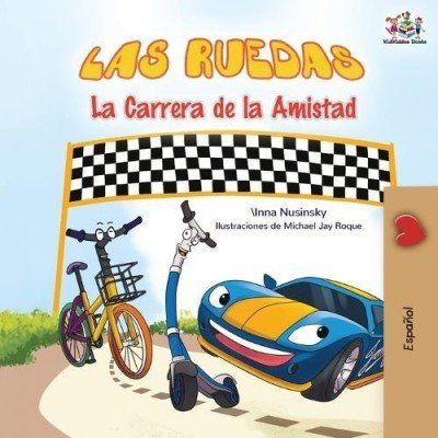 The Wheels: The Friendship Race  -  in Spanish only   (PB)