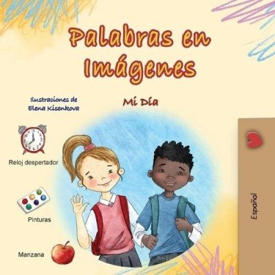 Words in Pictures - My Day  -  in Spanish only   (PB)