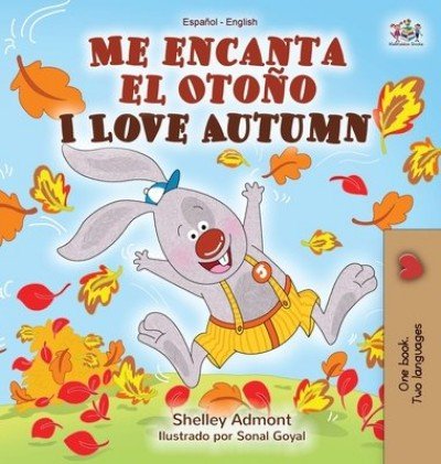 I Love Autumn - in Spanish and English (HC)