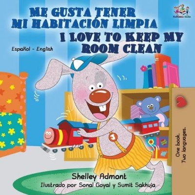 I Love to Keep My Room Clean - in Spanish and English (PB)