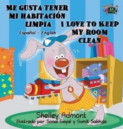 I Love to Keep My Room Clean - in Spanish and English (HC)